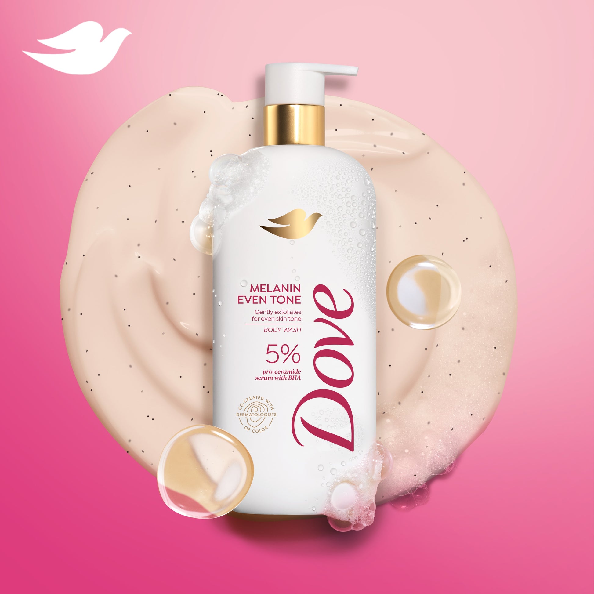 Dove Melanin Even Skin Tone Body Wash features 5% Pro-Ceramide Serum with BHA. It is designed for melanated skin and comes in a white bottle with red and gold text, surrounded by creamy liquid and bubbles on a pink background. The Dove logo is prominently displayed at the top left corner.
