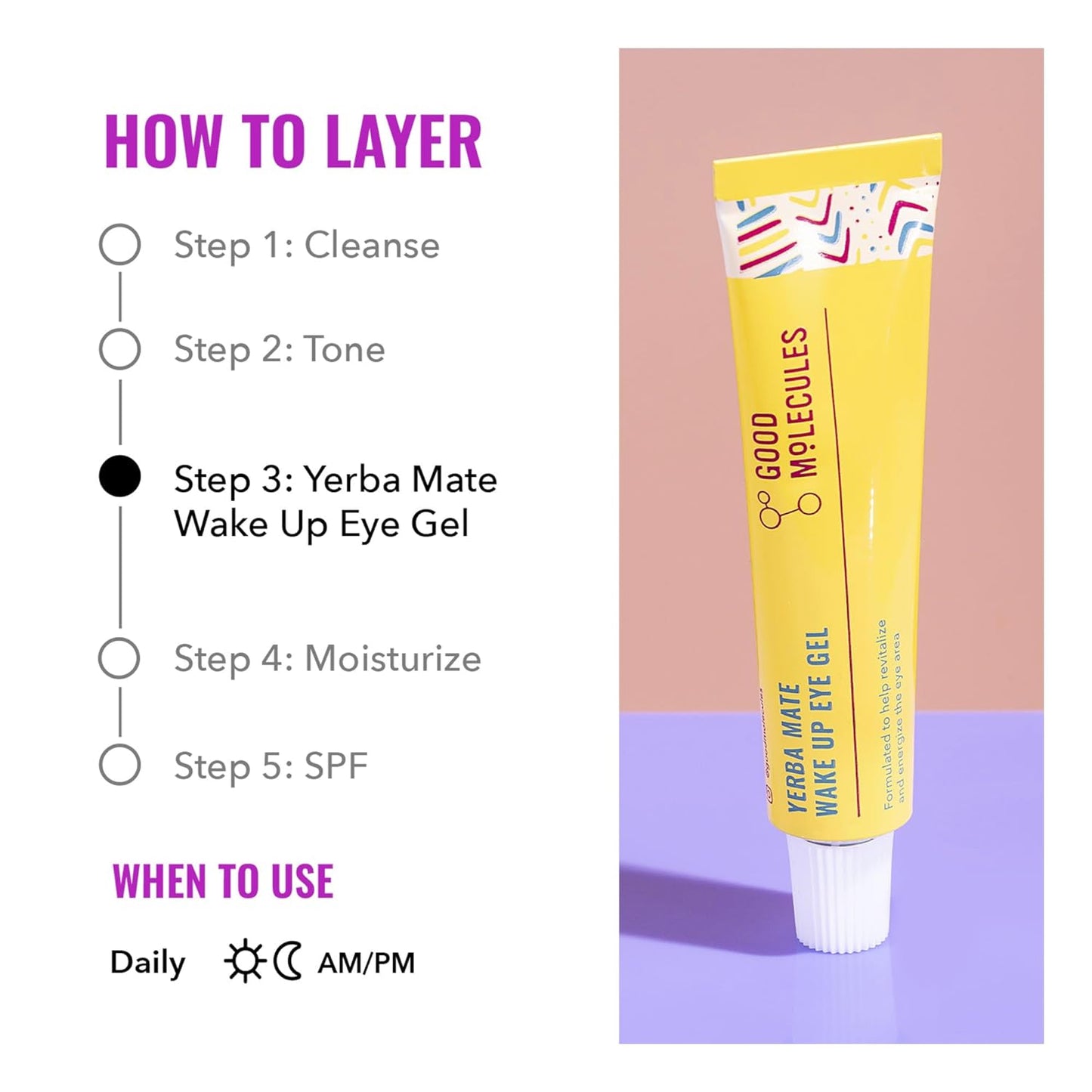 A yellow tube of Good Molecules Yerba Mate Wake Up Eye Gel (15ml/0.50 oz) sits against a purple backdrop, ideal for combating dark circles and puffiness. Instructions: Cleanse, Tone, Apply Eye Gel, Moisturize, SPF. Use daily, AM/PM.