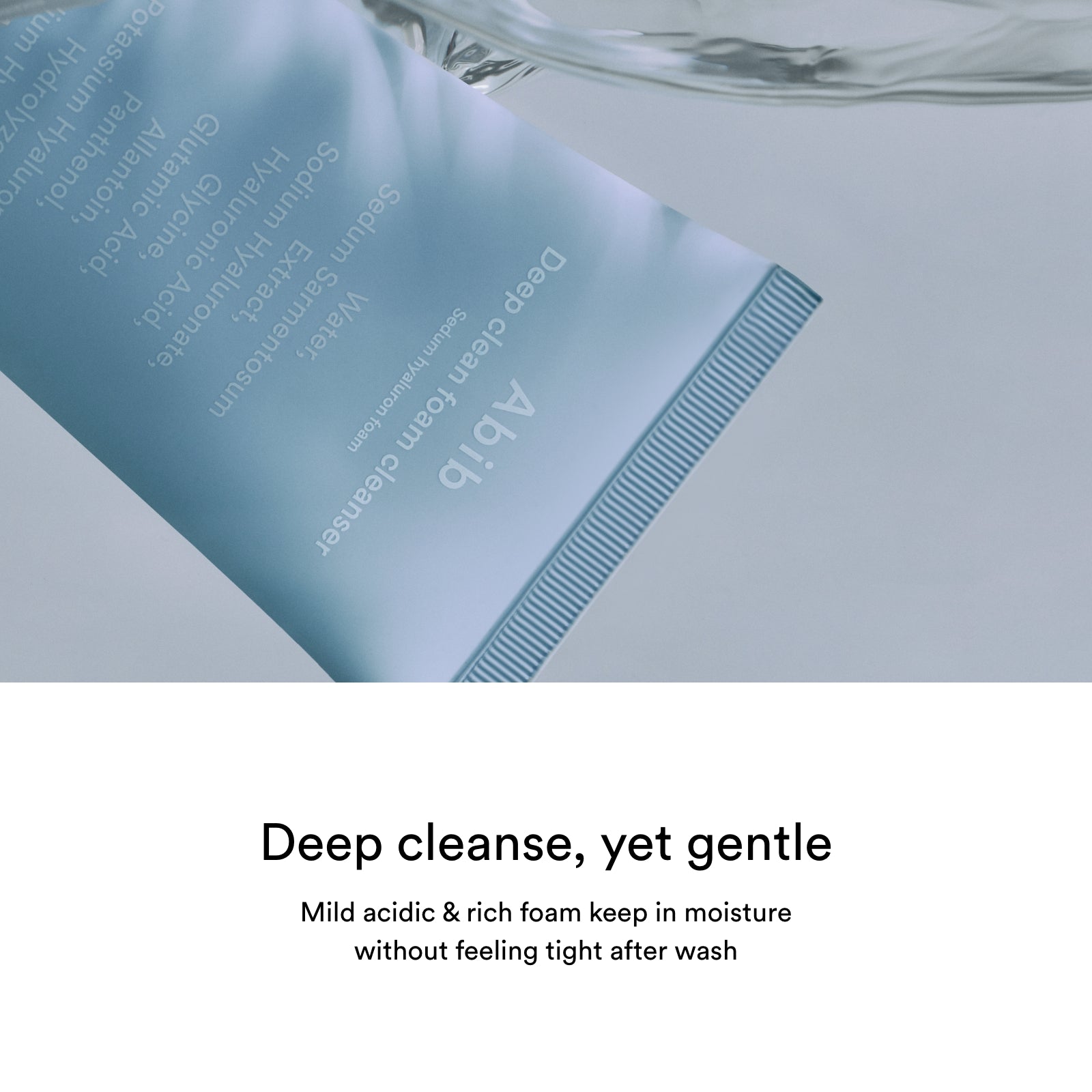 A tube of Abib Deep Clean Foam Cleanser: Sedum Hyaluron Foam 150ml sits on a light surface. Below, text reads: Deep cleanse yet gentle. Mild acidic & rich foam with hyaluronic acid retains moisture without tightness—ideal for sensitive skin.
