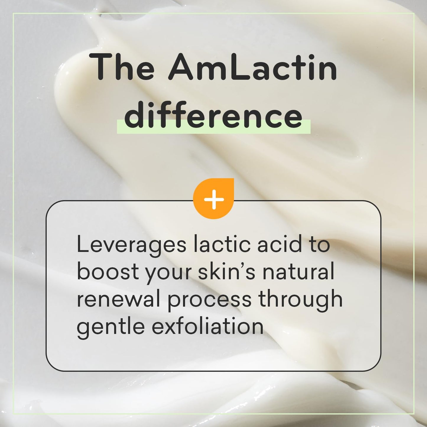 White lotion smeared on a surface with text: AmLactin Daily Vitamin C Lotion 7% Lactic Acid (225g) gently exfoliates to boost your skin’s renewal process. Orange plus sign above the text box. Brand: AmLactin.