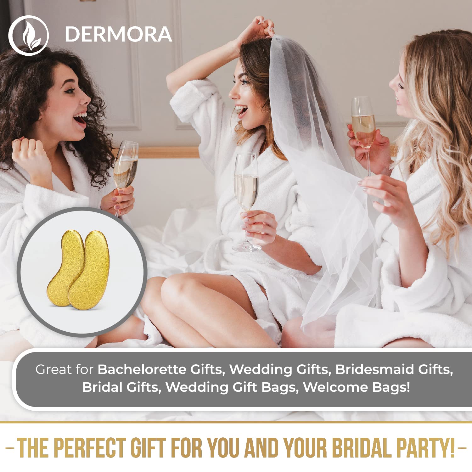 Bridal party enjoying Dermora Golden-Glow Eye Masks while wearing robes and sipping champagne. Promoted as a great gift for bridesmaids, weddings, and bachelorette parties.