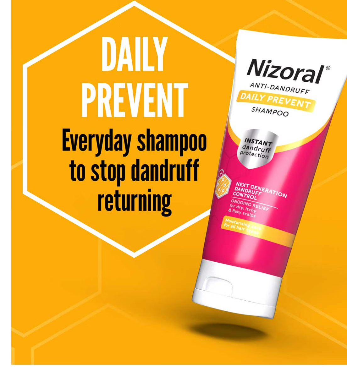 A vibrant ad showcases a tube of Nizoral Anti-Dandruff Daily Prevent Shampoo 200ml on a yellow background. Text reads: DAILY PREVENT - Everyday dandruff control to stop flakes returning.