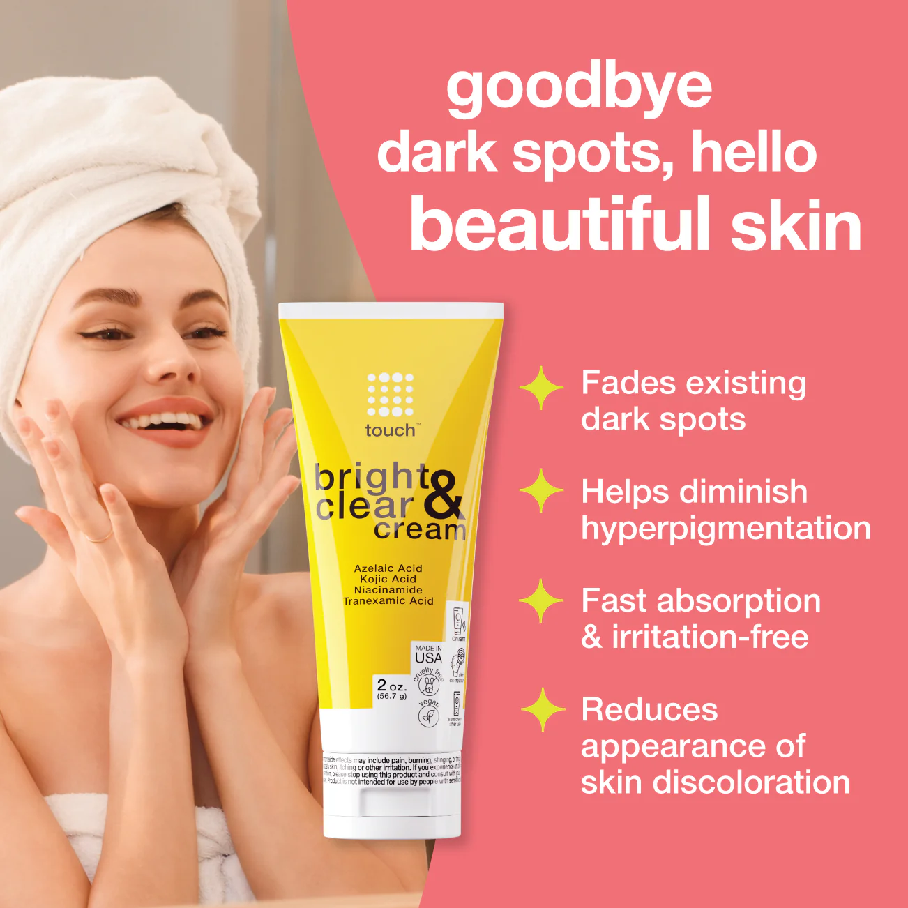 A smiling woman with a towel on her head stands in a bathroom, applying touchs Touch Bright & Clear Cream - 2oz for Moisturizing Skin. The treatment effectively fades dark spots and reduces discoloration, highlighted against a pink background.