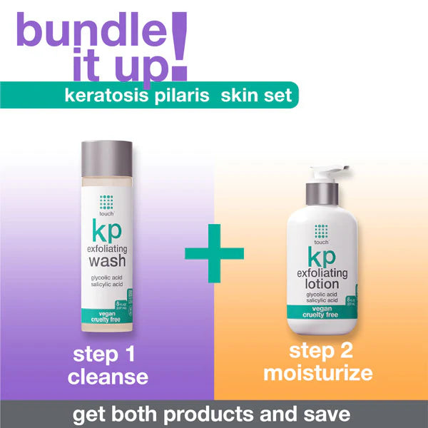 A promotional graphic for a keratosis pilaris (KP) skincare bundle, featuring Touch KP Exfoliating Wash and Exfoliating Lotion. Step 1 is "cleanse" with the wash, and step 2 is "moisturize" with the lotion. The image highlights the benefit of purchasing both products together.