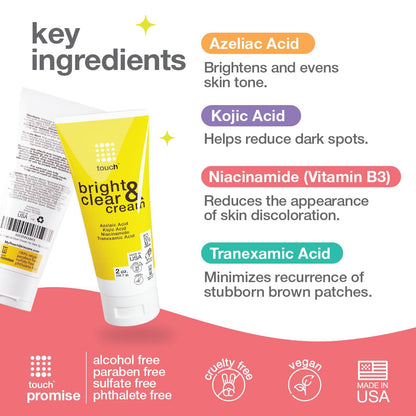 Touch Bright & Clear Cream packaging shown. Key ingredients: Azelaic Acid for brightening, Kojic Acid to reduce dark spots, Niacinamide for discoloration, Tranexamic Acid to prevent patches—perfect for hyperpigmentation. Alcohol-free, paraben-free, sulfate-free, and vegan.